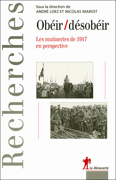 Obéir, désobéir : les mutineries de 1917 en perspective