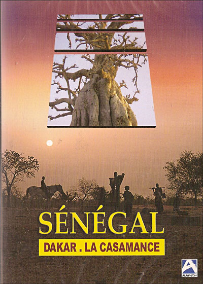 Le Sénégal : Dakar, la Casamance