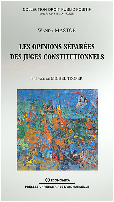 Opinions separees des juges constitutionnels (les)