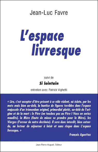 L'espace livresque Suivi de Si lointain