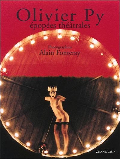 Olivier Py, épopée théâtrale