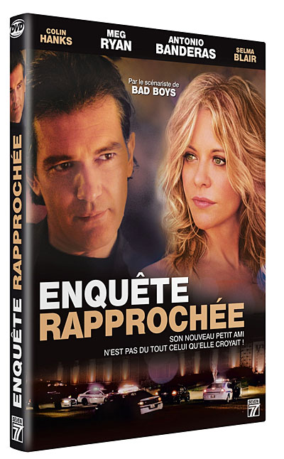 Enquête rapprochée