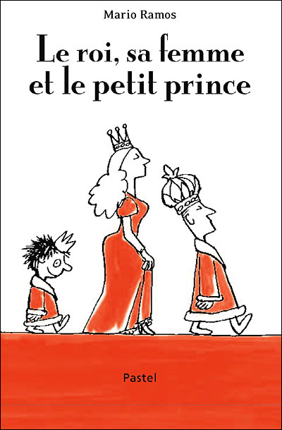 Roi sa femme et le petit prince (Le)