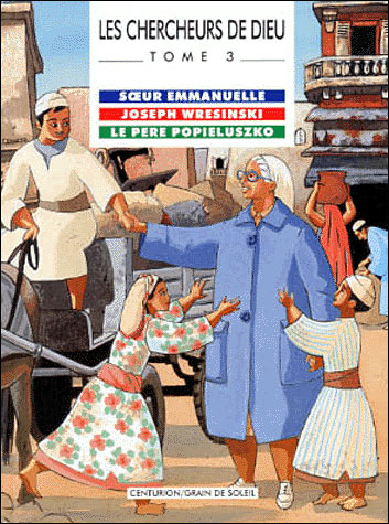 Soeur Emmanuelle, Joseph Wreisinki, Père Popieluszko, en BD