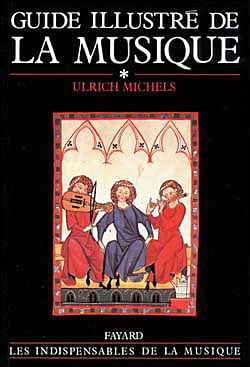 Guide illustré de la musique - Ulrich Michels - broché