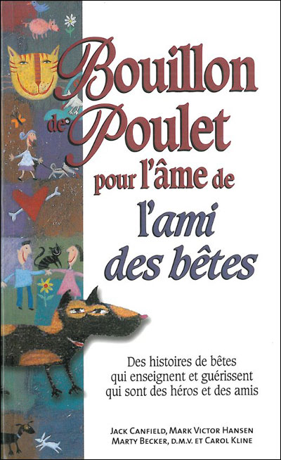 Bouillon de poulet pour l'âme de l'ami des bêtes