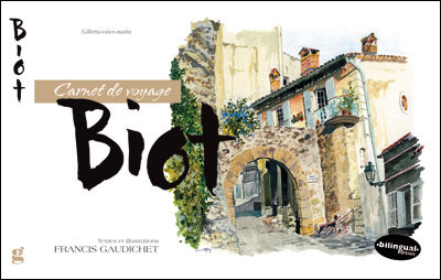 Biot, carnet de voyage