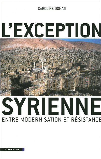 L'exception syrienne : entre modernisation et résistance