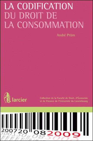 La codification en droit luxembourgeois du droit de la consommation