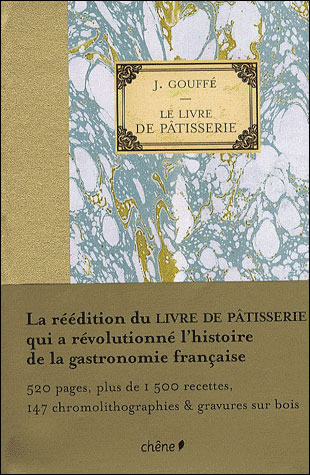 Le livre de pâtisserie - relié - Jules Gouffé - Achat Livre | fnac