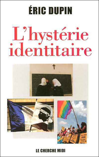 L'hystérie identitaire