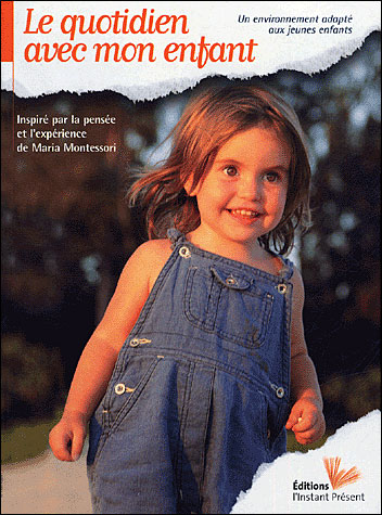 Le Quotidien Avec Mon Enfant Un Environnement Adapte Aux Jeunes Enfants Broche Jeannette Toulemonde Achat Livre Fnac