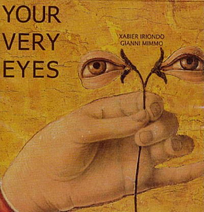 Your very eyes