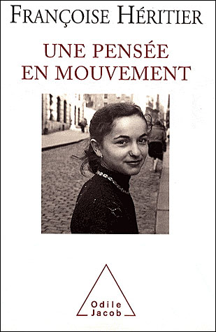 Une pensée en mouvement - Françoise Héritier - broché
