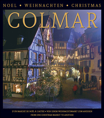 Colmar, d'un marché de Noël à l'autre