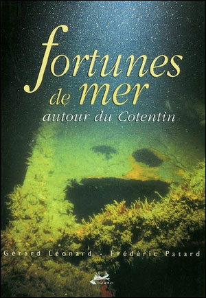Fortunes de mer autour du Cotentin