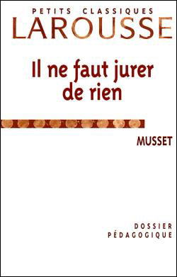 Il ne faut jurer de rien GUIDE PEDAGOGIQUE - Poche - Alfred De Musset ...