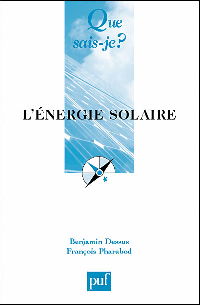 L´énergie solaire - Benjamin Dessus (Auteur), François Pharabod (Auteur)