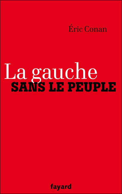 Comment la gauche a perdu le peuple