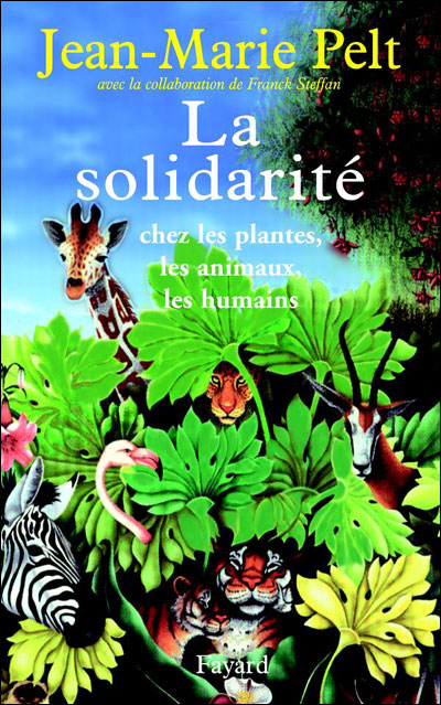 Solidarités chez les plantes, les animaux et les humains