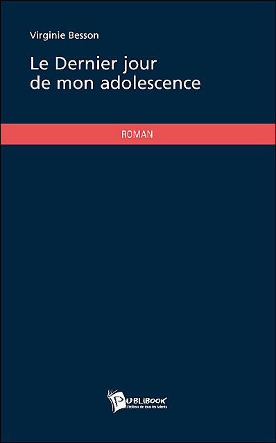 Le dernier jour de mon adolescence