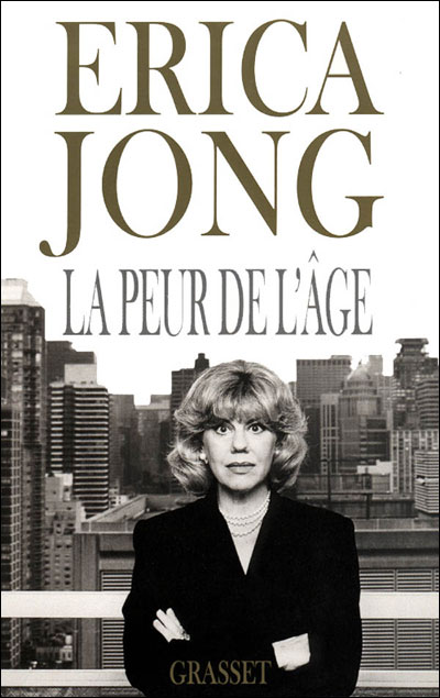 La peur de l age - Erica Jong - (donnée non spécifiée)