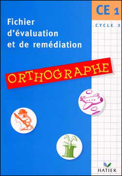 Fichier d'évaluation orthographe CE1