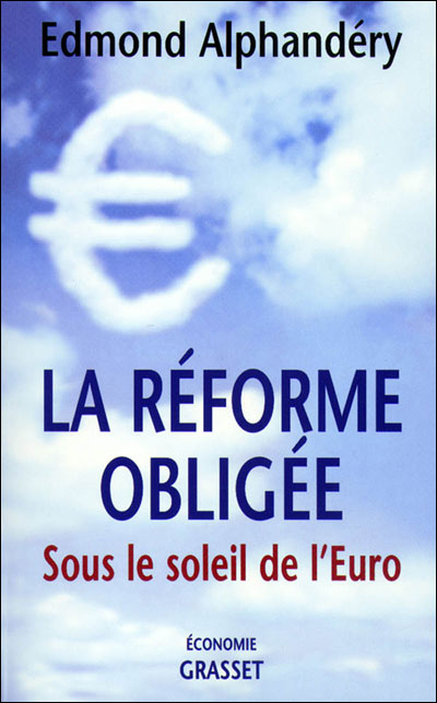 La réforme obligée - Edmond Alphandéry - broché