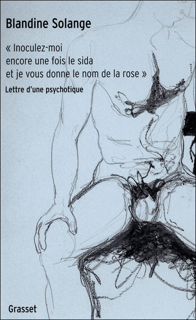 Inoculez-moi encore une fois le sida et je vous donne le nom
