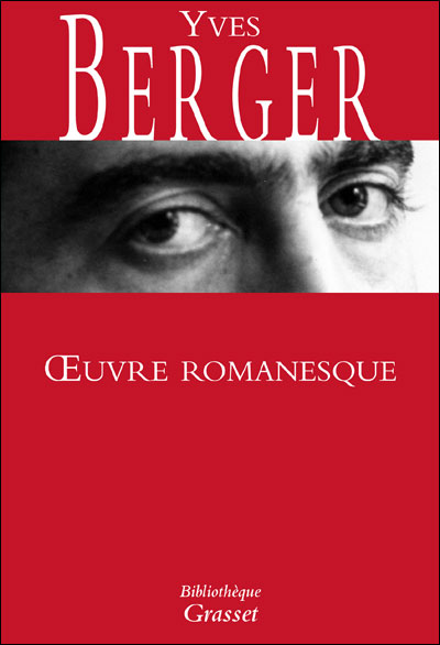 Oeuvre romanesque - Yves Berger - broché