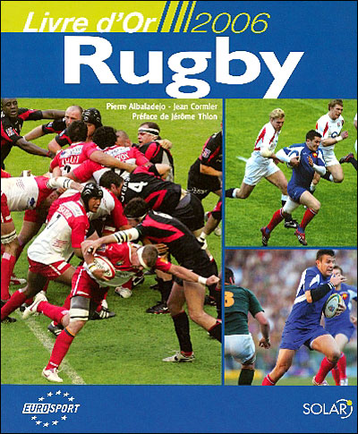 LE LIVRE D'OR Du Rugby 1986 Albaladejo Jean Cormier Preface De Daniel Dubroca EUR 3,00 - FR