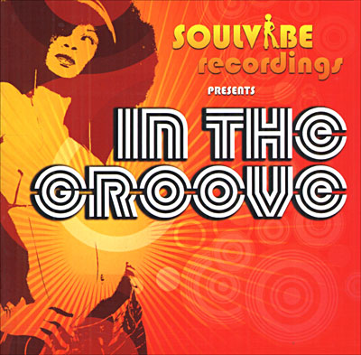 In the groove - Soulvibe recordings presents