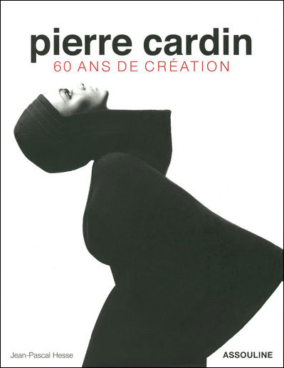 Pierre cardin 60 ans de creati