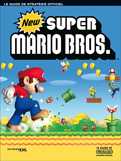 Le Guide Officiel - New Super Mario Bros Pour Nintendo DS