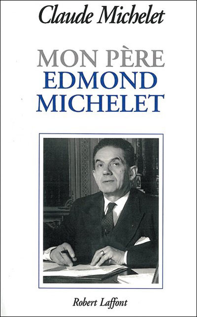 Mon pere edmond michelet