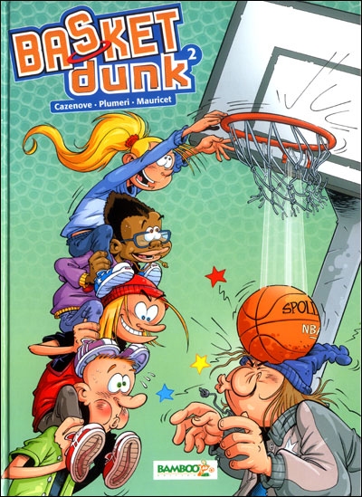 Basket Dunk - Tome 2 Nouvelle édition