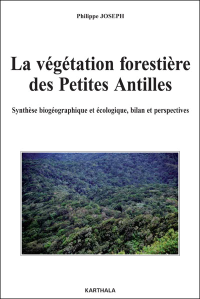 La végétation forestière des Petites Antilles