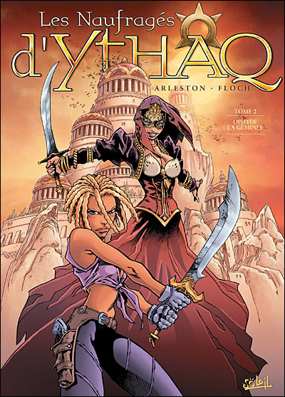 Les naufragés d'Ythaq *Tome 2* Ophyde la Géminée