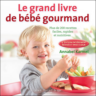 Le Grand Livre De Bebe Gourmand Plus De 0 Recettes Faciles Rapides Et Nutritives Broche Annabel Karmel Achat Livre Fnac Le Grand Livre De Bebe Gourmand Plus De 0 Recettes Faciles Rapides Et Nutritives Broche Annabel Karmel Achat Livre Fnac