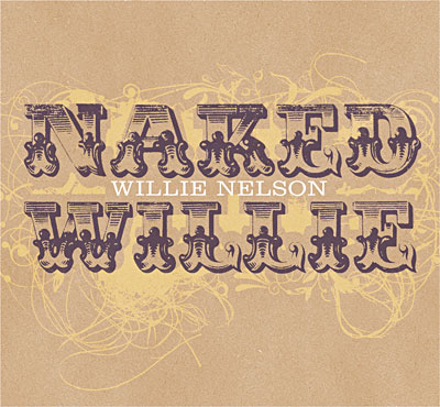 Naked Willie - Legacy edition