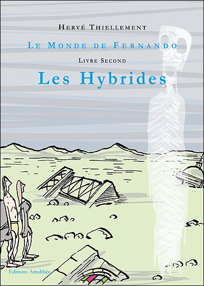 Les hybrides - Hervé Thiellement - broché