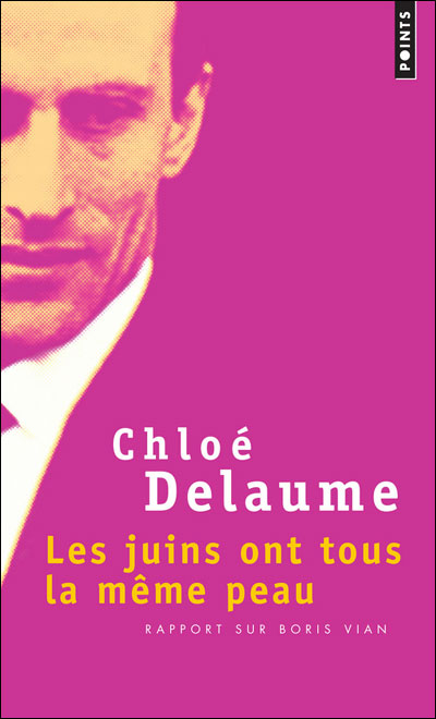 Les Juins ont tous la même peau, rapport sur Boris Vian