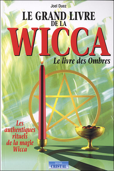 Le grand livre de la wicca