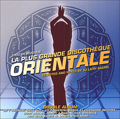 La plus grande Discothèque Orientale
