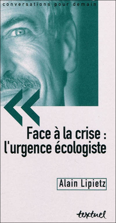 Face à  la crise : la révolution écologiste