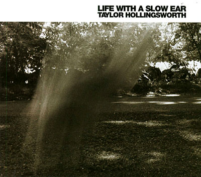 Life with a slow ear