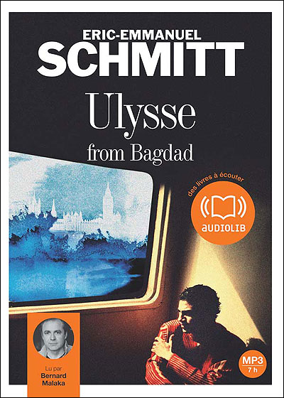 Ulysse from Bagdad - Eric-Emmanuel Schmitt - Texte lu (CD)
