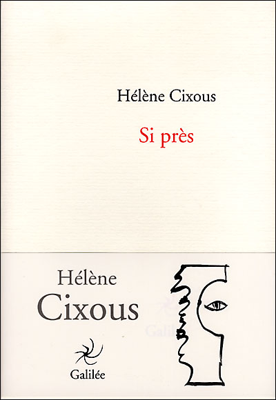 Si pres - broché - Hélène Cixous - Achat Livre | fnac
