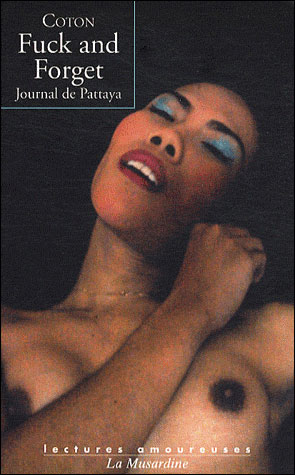 Fuck and forget, journal de Pattaya