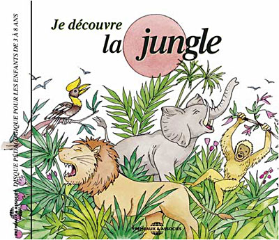 Je découvre la jungle